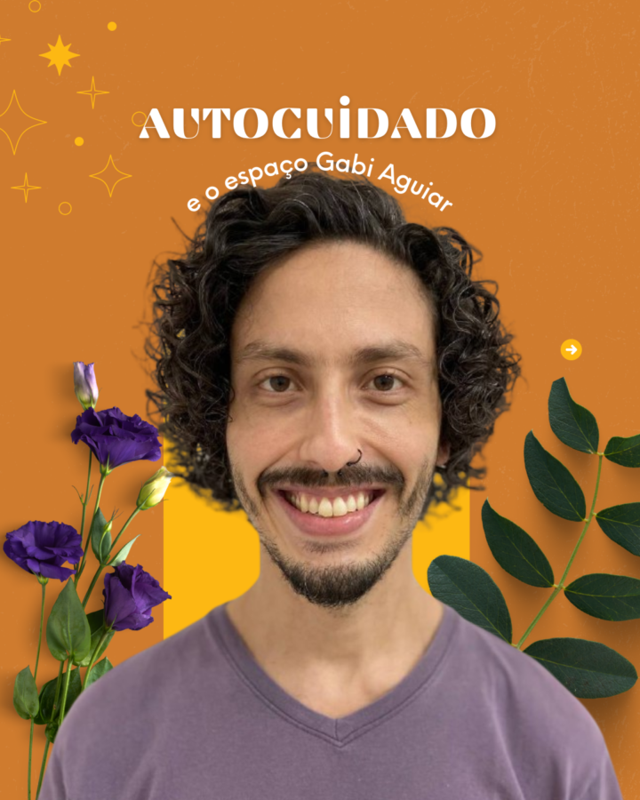 Autocuidado e o espaço Gabi Aguiar